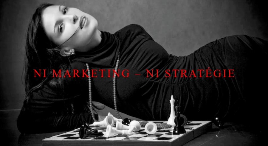 ni marketing - ni stratégie - L
