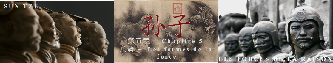 Sun Tzu -Maîtres et dirigeants - Les forces de la raison