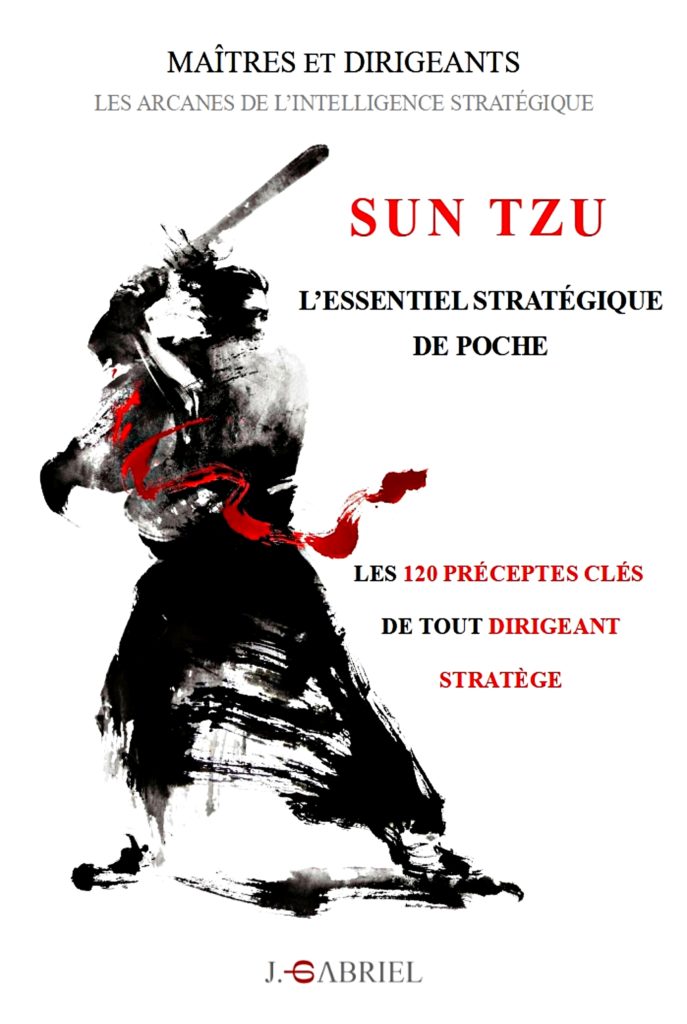 Sun Tzu L Art De La Guerre Sun Tzu Parle Aux Dirigeants Strateges