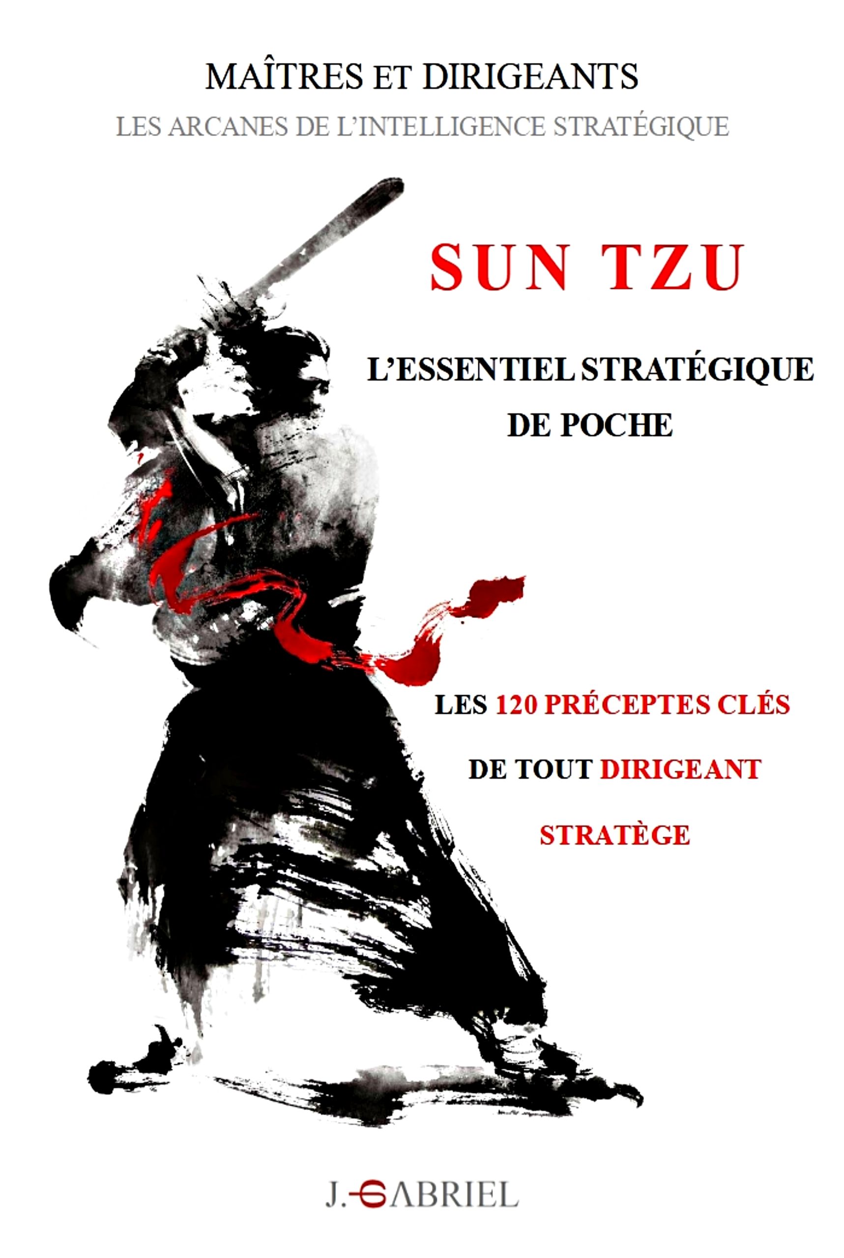 Sun Tzu 7 Notions Cles Pour 1 Citations Sun Tzu Parle Aux Dirigeants Strateges